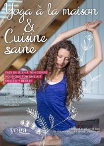 Spécial yoga à la maison et cuisine saine