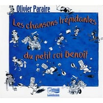 Les chansons trépidantes du petit roi Benoît - CD