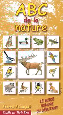 ABC de la nature - le guide sonore du débutant