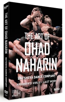 The art of Ohad Naharin : Naharin's virus - last work
