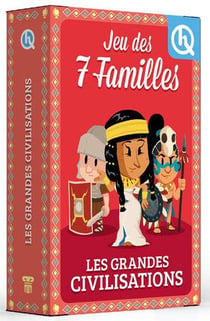 7 familles Les grandes civilisations