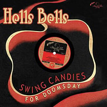 Hells bells - Swing candies for doomsday