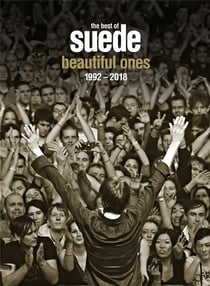 The Best Of Suede. Beautiful Ones. 1992-2018
