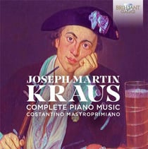 Joseph Martin Kraus : Intégrale de l'oeuvre pour piano