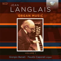 Jean Langlais : Musique pour orgue Vol. 1