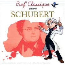 Prof' classique présente schubert