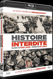 Histoire interdite - La face cachée du Débarquement / La face cachée de la Libération