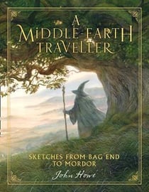 A MIDDLE-EARTH TRAVELLER - SKETCHES FROM BAG END TO MORDOR
