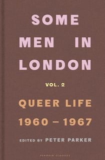 Some men in London Tome 2 : Queer life, 1960-1967