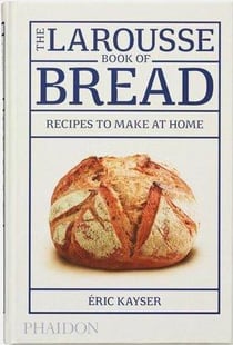 THE LAROUSSE BOOK OF BREAD