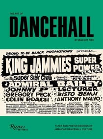 The art of dancehall : Flyer and poster designs of jamaican dancehall culture