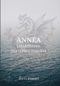 Annéa - Les légendes des Terres Oubliées