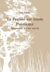 Ta pensée est toute Puissante