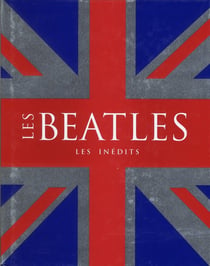 Les Beatles : Les Inedits