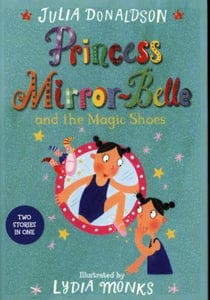 PRINCESS MIRROR-BELLE AND THE MAGIC SHOES