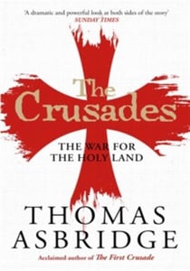 The crusades : the war for the holy land