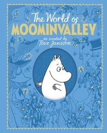 THE WORLD OF MOOMINVALLEY - THE MOOMINS