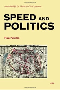 Paul virilio speed and politics (new ed)