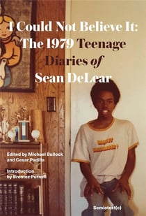 I could not believe it : The 1979 teenage diaries of sean delear