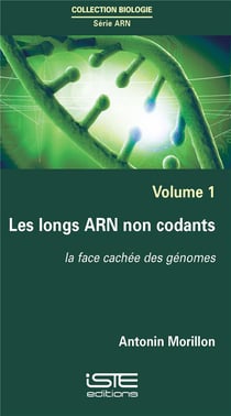 Les longs ARN non codants - la face cachée des génomes