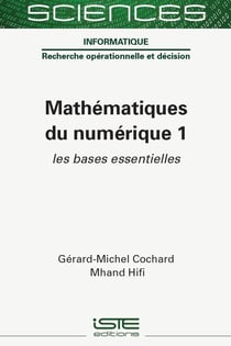 Mathématiques du numérique Tome 1 : Les bases essentielles