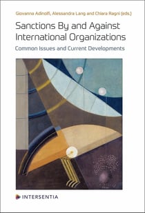 Sanctions By and Against International Organizations: Common Issues and Current Developments