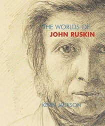 The worlds of John Ruskin