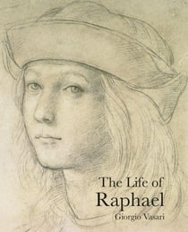 The life of raphael (lives of the artist) /anglais