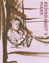 Rembrandt’s Mark