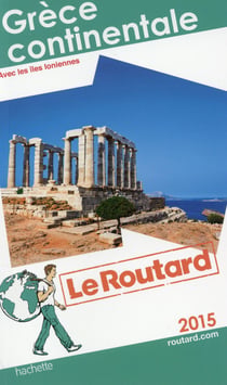 Guide du routard - grèce continentale (édition 2015)