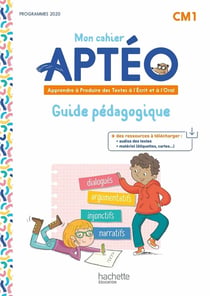 Mon cahier Aptéo : français - CM1 - guide pédagogique