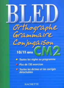 Cahiers bled - orthographe, grammaire, conjugaison (édition 2004)