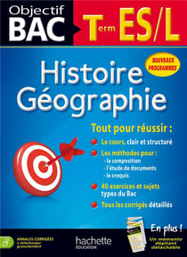 Objectif bac - histoire-géographie - terminale l, es