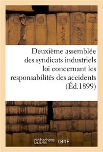 Syndicats industriels assujettis a la loi concernant les responsabilites des accidents