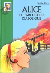 Alice et l'architecte diabolique