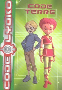 Code Lyoko Tome 3 - code terre