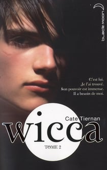Wicca t.2 - le danger