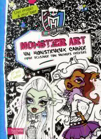 Monster High / Monster Art - Des croquis à croc'quer