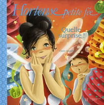Hortense petite fée - quelle surprise