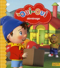 Oui-Oui déménage