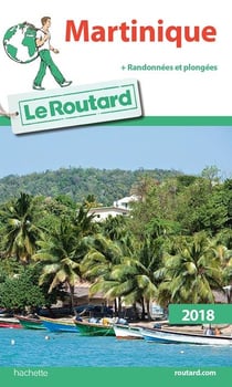 Guide du Routard : Martinique (édition 2018)