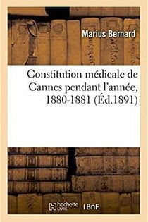 Constitution medicale de cannes, 1880-1881