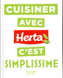 Cuisiner avec herta c'est simplissime