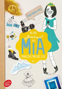 Journal de Mia - princesse malgré elle Tome 2 : premiers pas