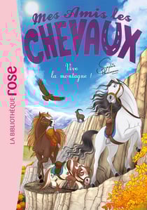 Mes amis les chevaux Tome 33 : vive la montagne !