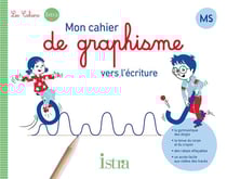Les cahiers Istra - Mon cahier graphisme - MS - Cahier élève