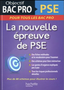 Objectif bac pro - pse - la nouvelle épreuve de pse