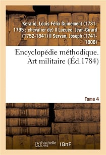 Encyclopedie methodique. art militaire. tome 4