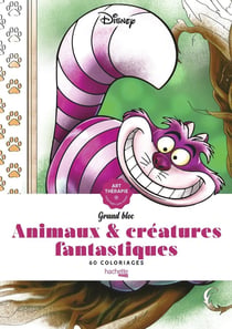 Art-thérapie - grand bloc - animaux & créatures fantastiques Disney