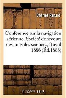 Conférence sur la navigation aérienne : Société de secours des amis des sciences, séance publique, 8 avril 1886